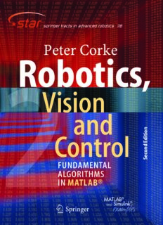 Robotics, Vision and Control: Fundamental Algorithms In MATLAB® Second, Completely Revised, Extended And Updated Edition