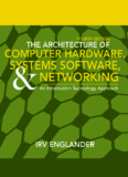 The Architecture of Computer Hardware and System Software