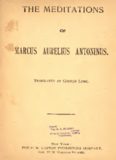 The meditations of Marcus Aurelius Antoninus by Marcus Aurelius, Emperor of Rome