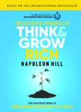 The 5 Essential Principles of Think and Grow Rich: The Practical Steps to Transforming Your Desires