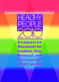 Healthy People 2010 Companion Document for LGBT Health