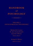 Handbook of Psychology, Volume 6: Developmental Psychology
