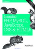 Learning PHP, MySQL, JavaScript, CSS & HTML5, 3rd Edition: A Step-by-Step Guide to Creating Dynamic