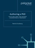 Authoring a PhD How to plan, draft, write and finish a doctoral thesis or dissertation Patrick ...