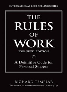 The Rules of Work, Expanded Edition: A Definitive Code for Personal Success 