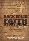 Rock Solid Faith Study Bible for Teens, NIV. Build and defend your faith based on God's promises