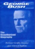 George Bush: The Unauthorized Biography