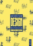 Architecture: Design Notebook