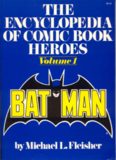 The Encyclopedia of Comic Book Heroes, Volume 1: Batman