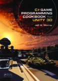 C# Game Programming Cookbook for Unity 3D