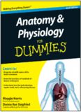 Anatomy and Physiology For Dummies 2nd ed.