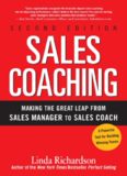 Sales Coaching: Making the Great Leap from Sales Manager to Sales Coach
