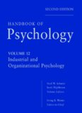 Handbook of Psychology, Volume 12: Industrial and Organizational Psychology