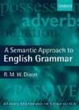 A Semantic Approach to English Grammar, 2nd Ed (Oxford 