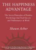 The Happiness Advantage: The Seven Principles of Positive Psychology That Fuel Success