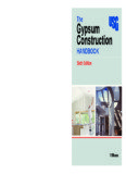 The Gypsum Construction Handbook, sixth edition - USG Corporation
