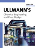 Ullmann's Chemical Engineering and Plant Design – Vol. 1 Mathematics and Physics in Chem. Eng. - Fundamentals – Vol. 2 Plant and Process Design – Wiley-VCH