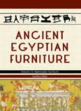 Ancient Egyptian Furniture. Volume III: Ramesside Furniture