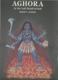 Aghora: at the left hand of God